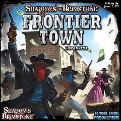 Frontier Town Shadows of Brimstone expansion