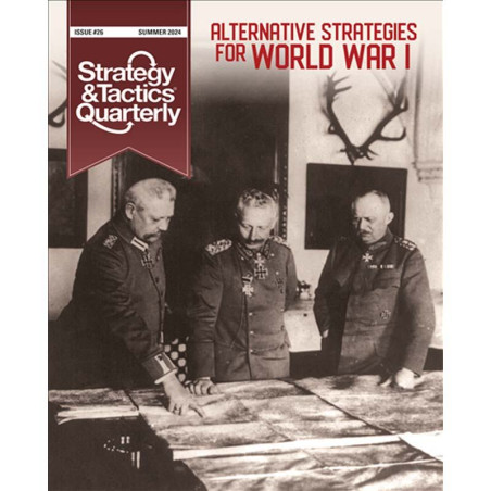 Strategy & Tactics Quarterly 26: Alternative Strategies of World War I